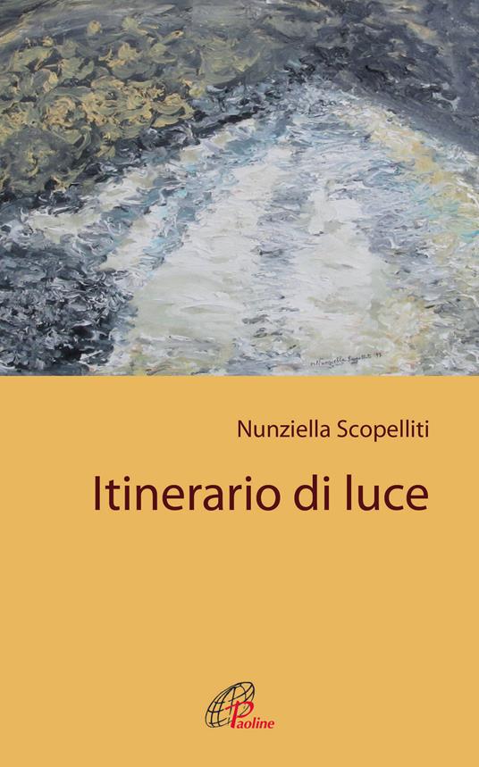 Itinerario di luce - Nunziella Scopelliti - copertina