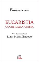 Eucaristia. Cuore della Chiesa