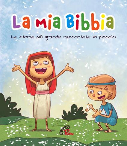 La mia Bibbia. La storia più grande raccontata in piccolo. Ediz. a colori - Octavio Figueredo - copertina