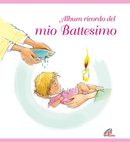 Album ricordo del mio battesimo. Rosa. Ediz. a colori - copertina