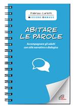 Abitare le parole. Accompagnare gli adulti con stile narrativo e dialogico