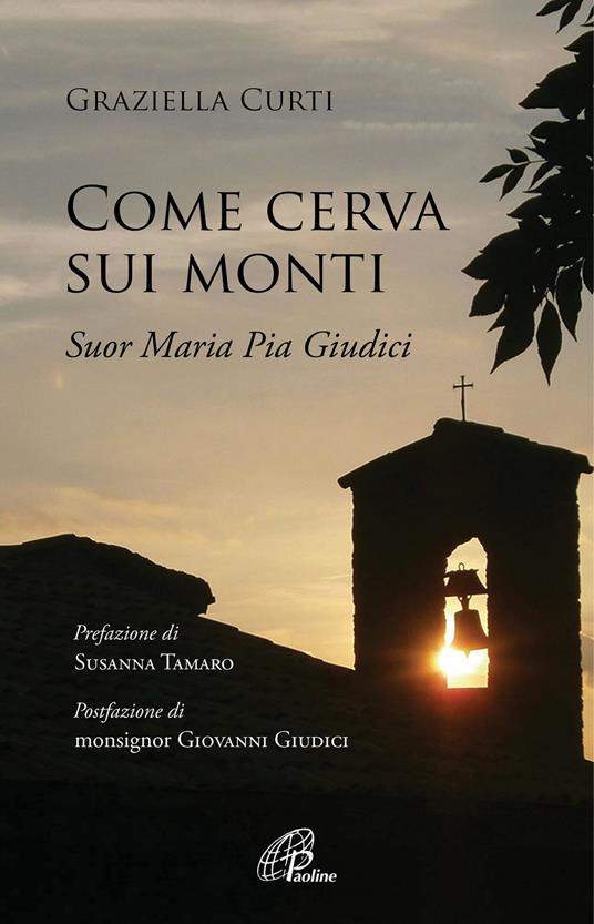 Come cerva sui monti. Suor Maria Pia Giudici - Graziella Curti - copertina