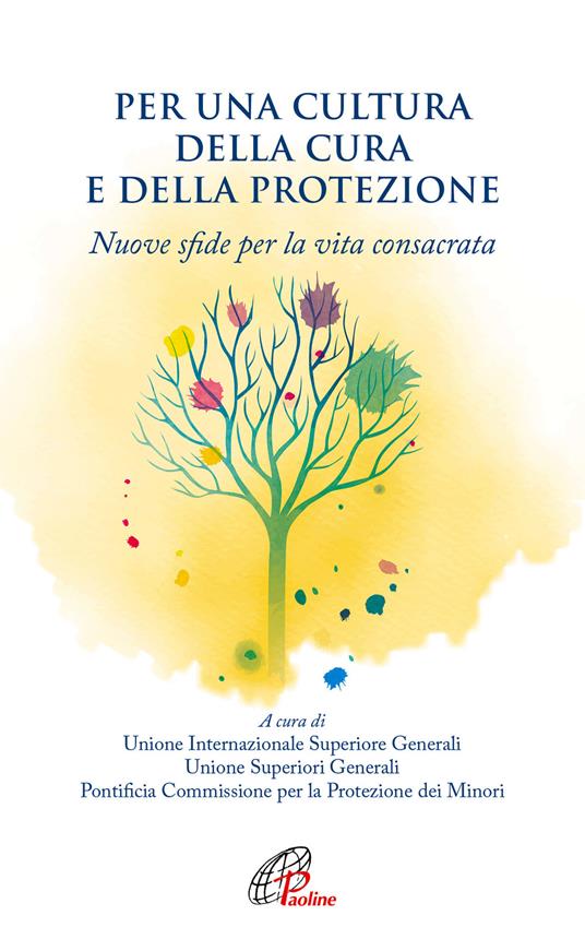 Per una cultura della cura e della protezione. Nuove sfide per la vita consacrata - copertina