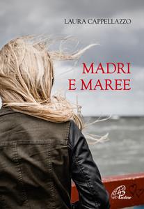 Libro Madri e maree Laura Cappellazzo