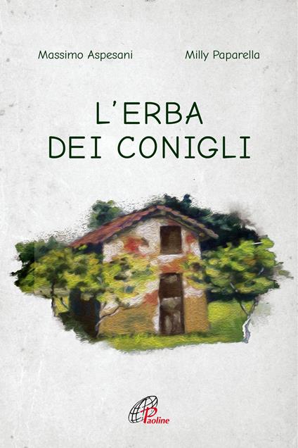 L'erba dei conigli - Massimo Aspesani,Milly Paparella - copertina