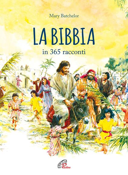 La Bibbia in 365 racconti. Nuova ediz. - Mary Batchelor - copertina