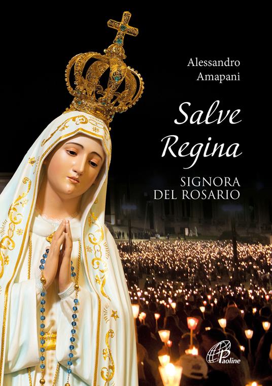Salve Regina, signora del rosario - Alessandro Amapani - copertina