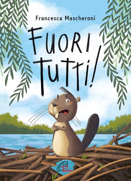 Fuori tutti! Ediz. a colori - Francesca Mascheroni - copertina