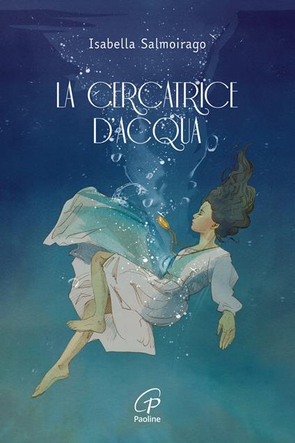 La cercatrice d'acqua - Isabella Salmoirago - copertina