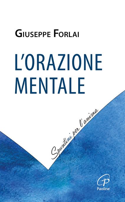 L'orazione mentale - Giuseppe Forlai - copertina