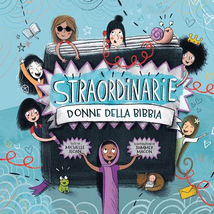 Straordinarie donne della Bibbia. Ediz. a colori - Michelle Sloan - copertina