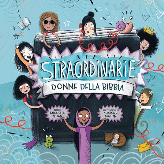 Straordinarie donne della Bibbia. Ediz. a colori - Michelle Sloan - copertina