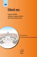 Dilexit nos. Lettera enciclica sull’amore umano e divino del cuore di Gesù Cristo