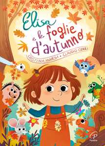Libro Elisa e le foglie d'autunno. Ediz. a colori ad alta leggibilità Cristina Marsi