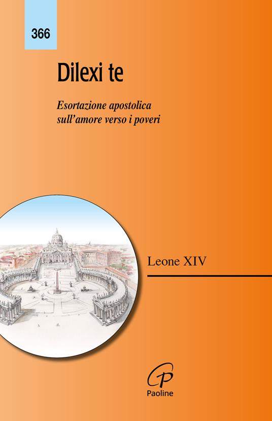 Dilexi te. Esortazione apostolica sull’amore verso i poveri - Leone XIV (Robert Francis Prevost) - copertina
