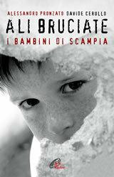 Ali bruciate. I bambini di Scampia - Davide Cerullo,Alessandro Pronzato - ebook