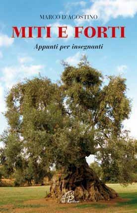 Miti e forti. Appunti per insegnanti - Marco D'Agostino - ebook