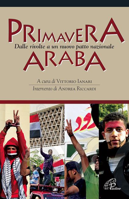 Primavera araba. Dalle rivolte a un nuovo patto nazionale - Vittorio Ianari - ebook