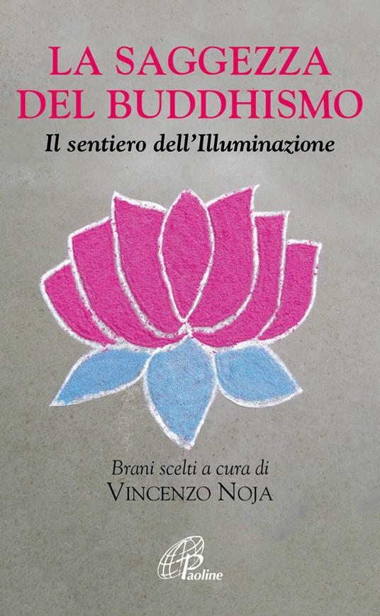 La saggezza del buddhismo. Il sentiero dell'illuminazione - Vincenzo Noja - ebook