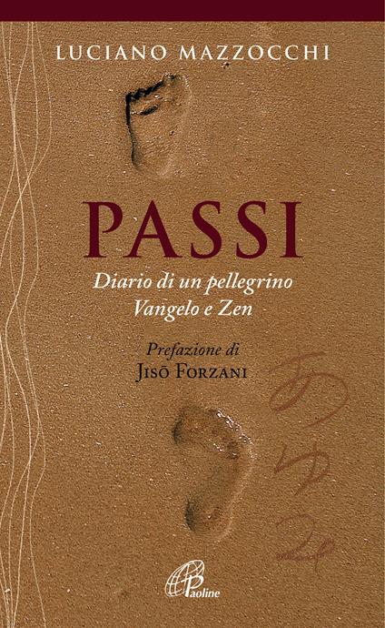 Passi. Diario di un pellegrino Vangelo e Zen - Luciano Mazzocchi - ebook