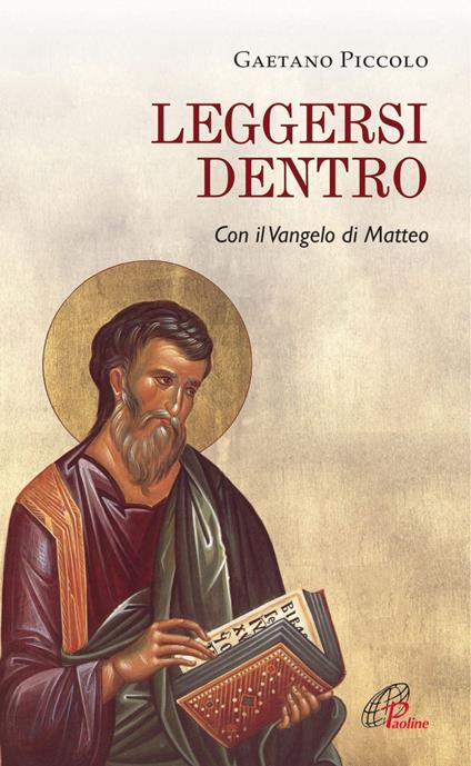 Leggersi dentro. Con il Vangelo di Matteo - Gaetano Piccolo - ebook