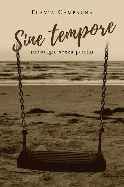 Sine tempore (nostalgie senza patria) - Flavia Campagna - copertina