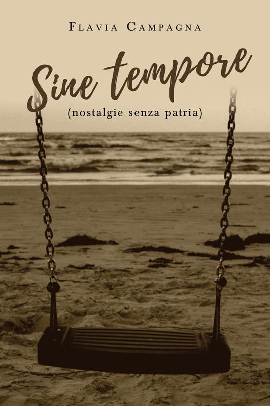 Sine tempore (nostalgie senza patria) - Flavia Campagna - copertina