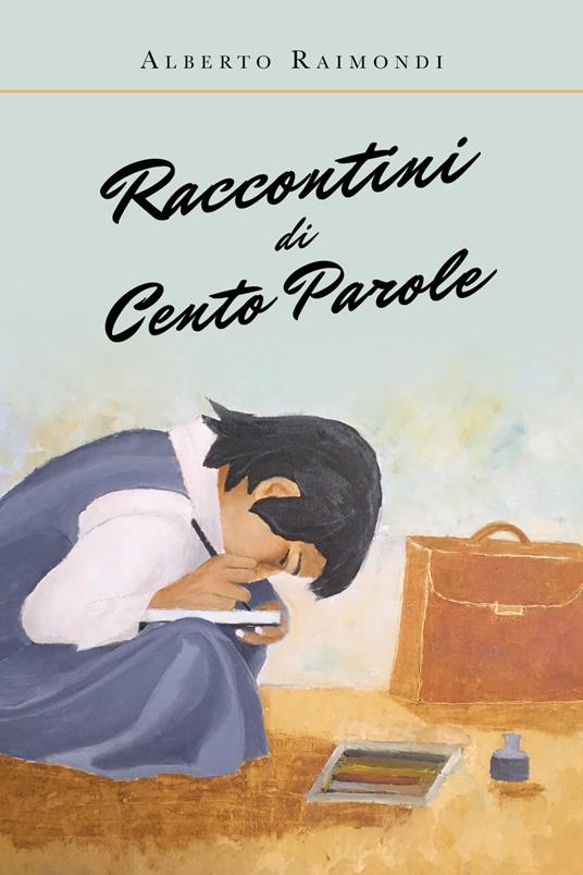Raccontini di cento parole - Alberto Raimondi - copertina