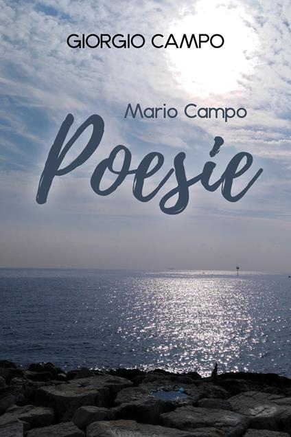 Mario Campo: poesie. Testo italiano e napoletano - Giorgio Campo - copertina