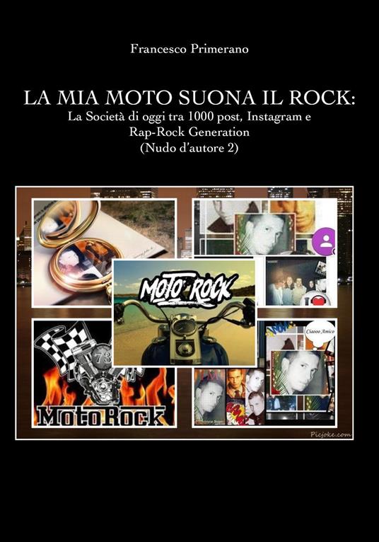 Nudo d'autore. Vol. 2: mia moto suona il rock: la società di oggi tra 1000 post, Instagram e rap-rock generation, La. - Francesco Primerano - copertina