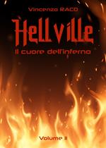 Hellville. Il cuore dell'inferno. Vol. 2