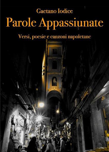 Parole appassiunate - Gaetano Iodice - ebook