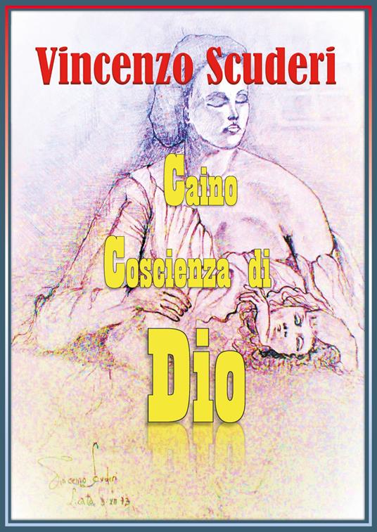 Caino. Coscienza di Dio - Vincenzo Scuderi - copertina