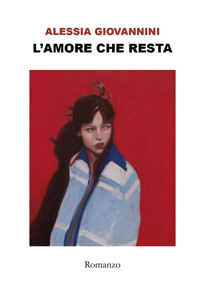 L'amore che resta - Alessia Giovannini - copertina