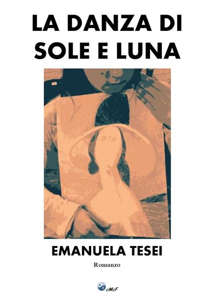 La danza di sole e luna - Emanuela Tesei - copertina