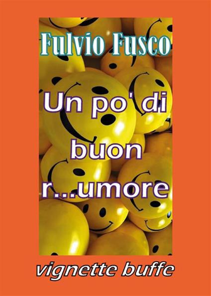 Un po' di buon r... umore - Fulvio Fusco - ebook