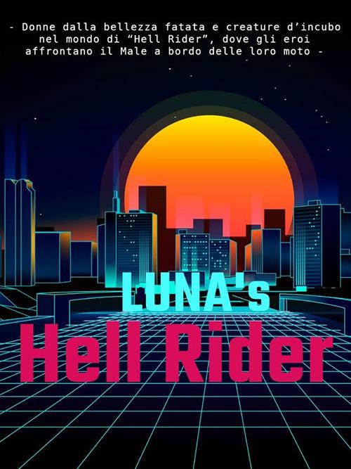 Hell rider. Ediz. italiana - Luna Outrun - ebook