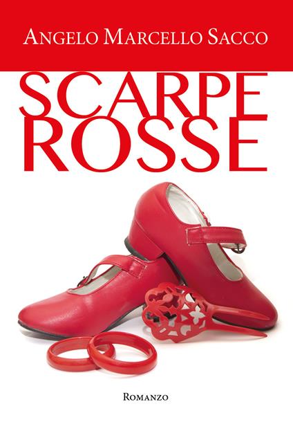 Scarpe rosse - Angelo Marcello Sacco - copertina