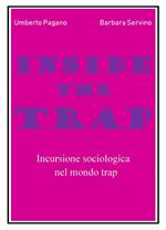 Inside the trap. Incursione sociologica nel mondo «trap»