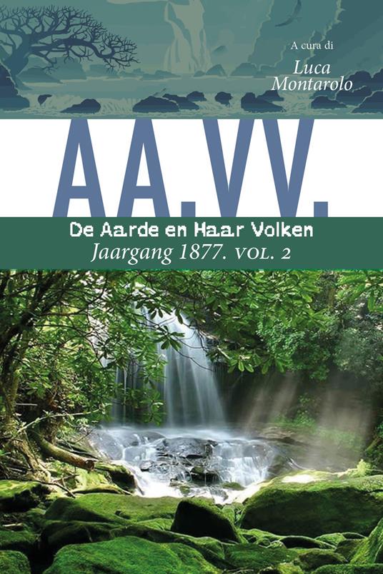 De Aarde en Haar Volken, Jaargang 1877. Vol. 2 - copertina