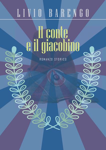 Il conte e il giacobino - Livio Barengo - copertina