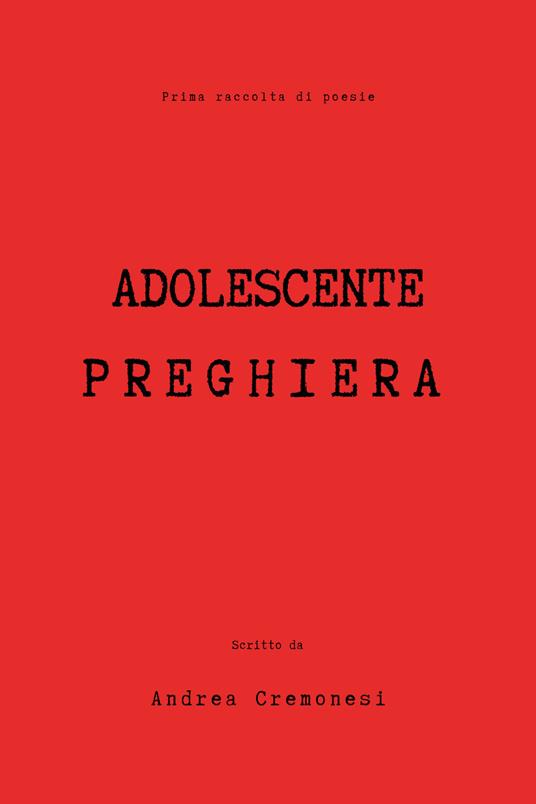 Adolescente preghiera - Andrea Cremonesi - copertina