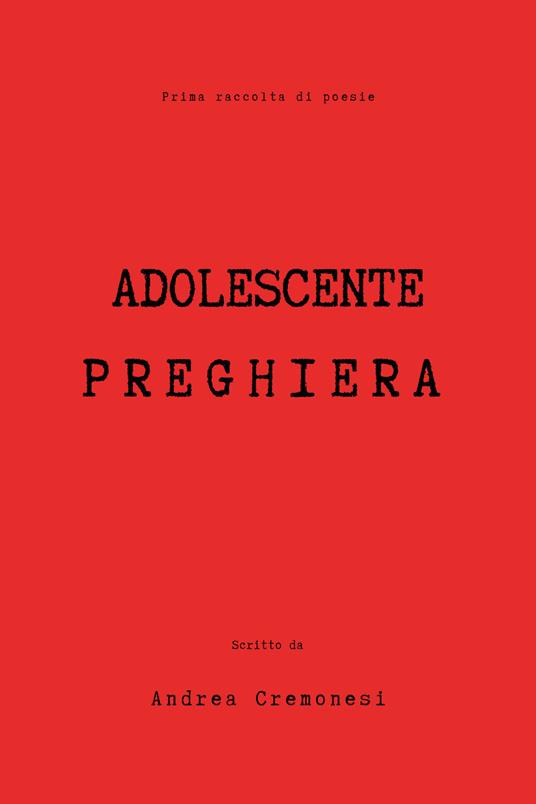 Adolescente preghiera - Andrea Cremonesi - copertina