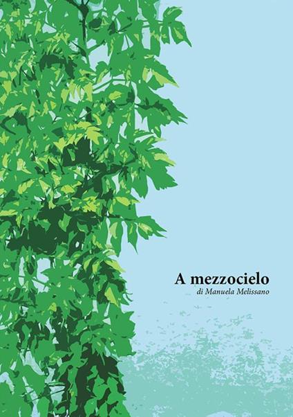 A mezzocielo - Manuela Melissano - ebook