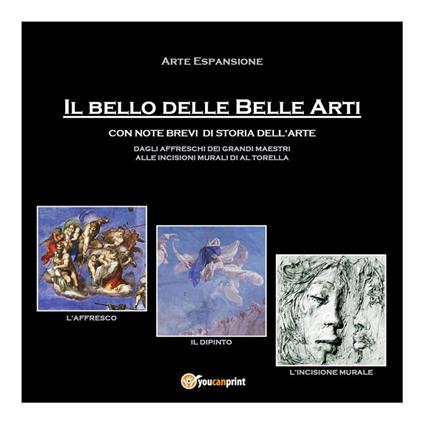 Il bello delle belle arti - Arte Espansione - ebook