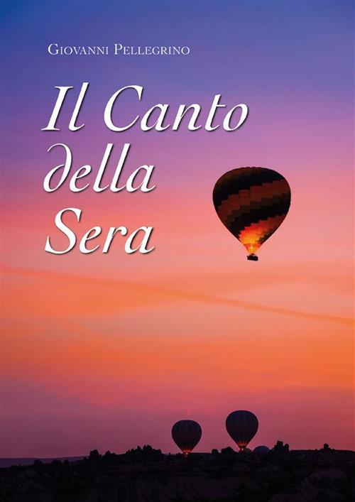 Il canto della sera - Giovanni Pellegrino - ebook