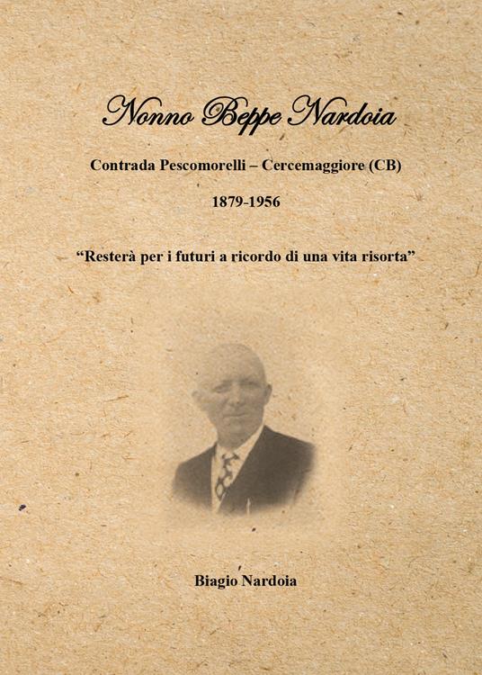 Nonno Beppe Nardoia - Biagio Nardoia - copertina