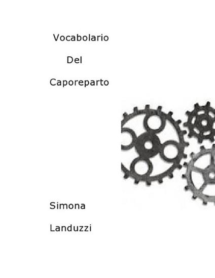 Vocabolario del caporeparto - Simona Landuzzi - ebook
