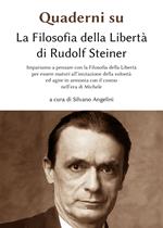 Quaderni su «La filosofia della libertà» di Rudolf Steiner. Vol. 2