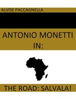 Antonio Monetti in «The road: salvala!»